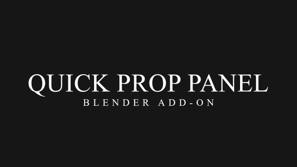 QPP: Quick Properties Panel Blender Add-On