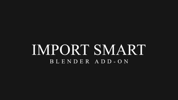 Import Smart Blender Add-On